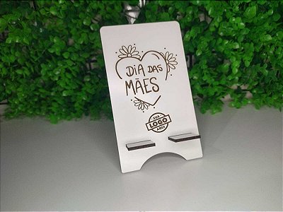 Dia das Mães - Suporte de Celular em mdf branco