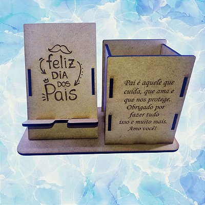 Dia dos Pais - Porta Canetas com suporte para celular