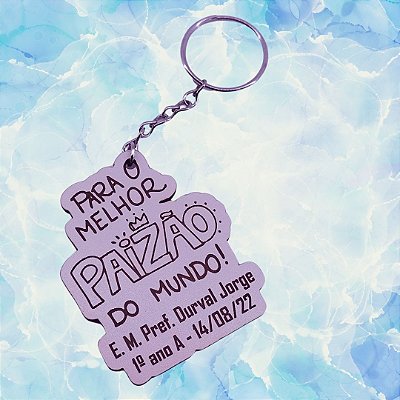 Dia dos Pais - Chaveiros Personalizados com logo