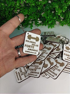 Chaveiros de academia Dolorido Hoje Forte Amanha em mdf
