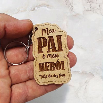 Chaveiro Dia dos Pais Pai Heroi Lembrancinha Brinde Comemoração Igreja Festividade Mdf