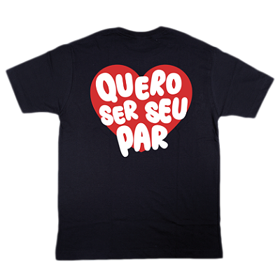 Camiseta Casal - Quero ser seu par ref 3240