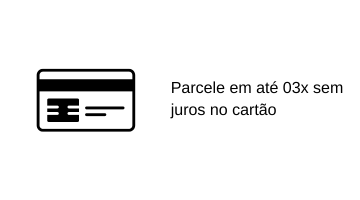 Parcele em até 03x sem juros no cartão