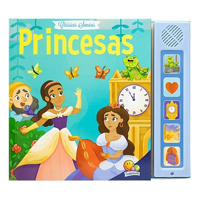 Livro Sonoro Clássicos Sonoros: Princesas - TodoLivro