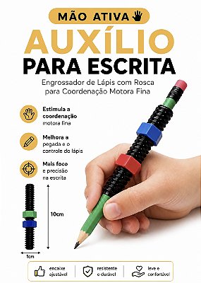 Mão Ativa Auxílio para Escrita Engrossador de Lápis com Rosca para Coordenação Motora Fina - Alternativa 3D