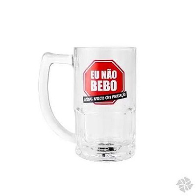 Caneca Chopp 340ml - Eu Não Bebo