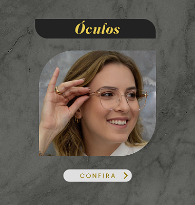 Confira nossos Óculos!