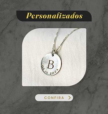Confira nossos Personalizados!