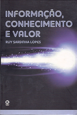 INFORMAÇÃO, CONHECIMENTO E VALOR