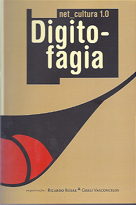 net_cultura 1.0: DIGITOFAGIA