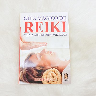 Livro - Guia Mágico de Reike para a Auto-Harmonização