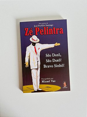 Livro - Zé Pelintra, Sêo dotô0