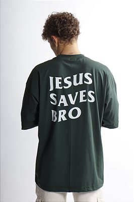 OVERSIZED  JESUS SAVES  BRO GREEN UNISSEX