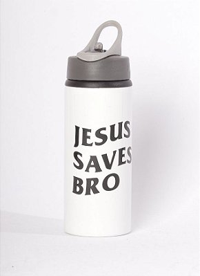 SQUEEZE JESUS SAVES BRO WHITE DE ALUMÍNIO 650ML