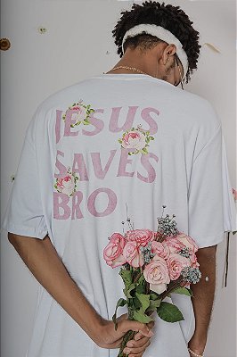 HERE I AMⓇ JESUS SAVES BRO BRANCA ROSES
