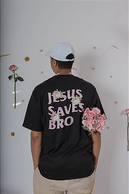HERE I AMⓇ JESUS SAVES BRO PRETA ROSES