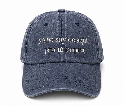 Boné Yo no soy de aquí, pero tú tampoco