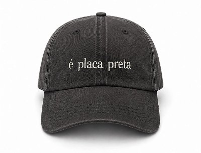 Boné É Placa Preta