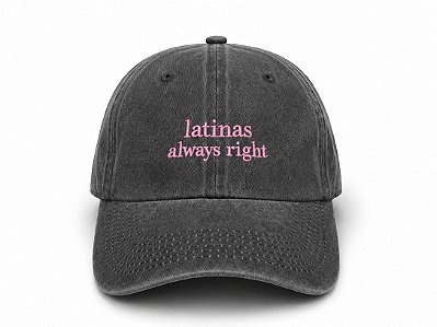 Boné Latinas always right