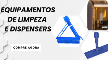 EQUIPAMENTO DE LIMPEZA E DISPENSER
