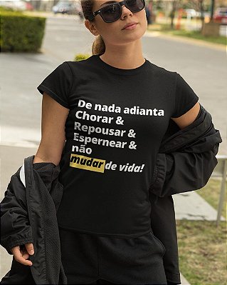 Camiseta "De nada adianta" preta