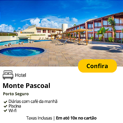 HOTEL MONTE PASCOAL - BA.
