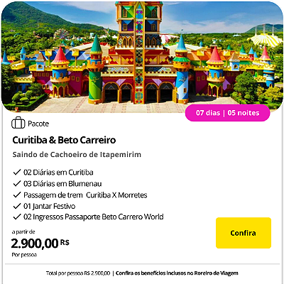 Curitiba (PR) & Beto Carrero World (SC)