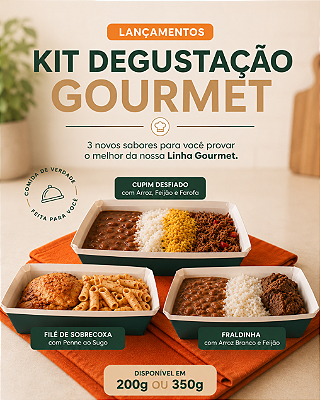 Kit Degustação Gourmet - 200g ou 350g