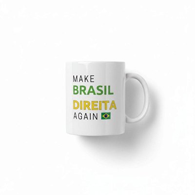 Caneca Make Brasil Direita Again