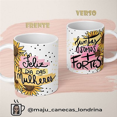 CANECA BRANCA Personalizada Tema Dia das Mulheres 21