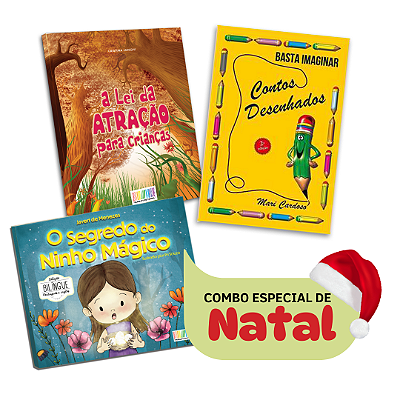 Combo de Natal: Lei da Atração para Crianças + Basta Imaginar: Contos Desenhados + O Segredo do Ninho Mágico