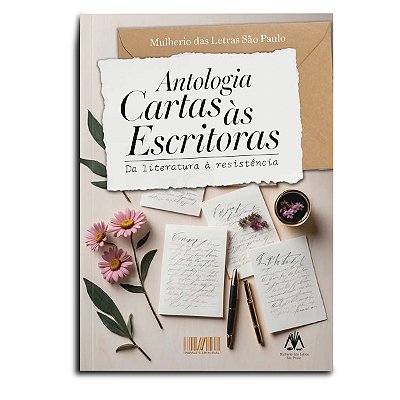 Antologia - Cartas Às Escritoras