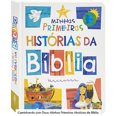 Caminhando com Deus: Minhas Primeiras Histórias da Bíblia