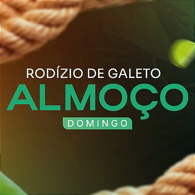 Rodízio de Galeto - Almoço - DOMINGO - COMPRE AQUI!