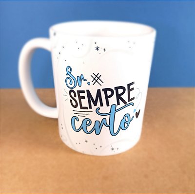 Caneca - Sr. Sempre Certo