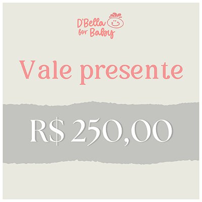 Vale Presente - Gift Card 250