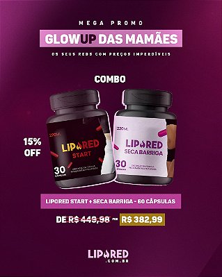 COMBO LIPORED START 30cp + SECA BARRIGA 30cp - 60 Cápsulas totais