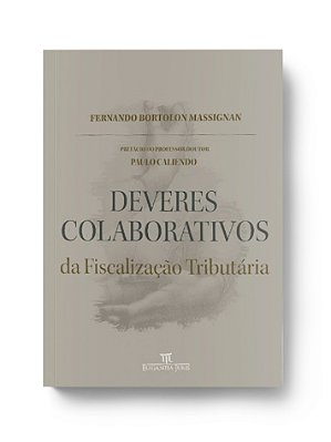 DEVERES COLABORATIVOS DA FISCALIZAÇÃO TRIBUTÁRIA