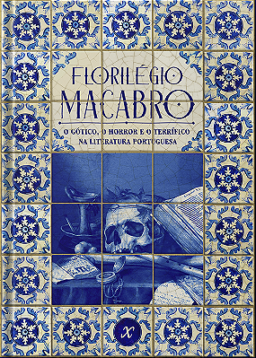 Florilégio Macabro | Vários Autores
