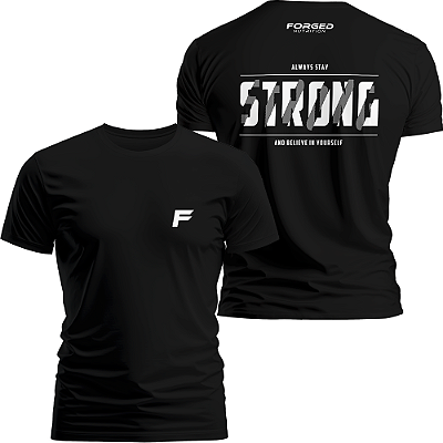 Camiseta Preta Always Stay Strong Casual 100% Algodão