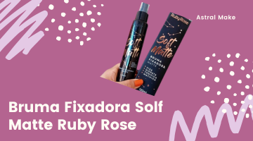 Promoção Bruma Fixadora Solf Matte Ruby Rose