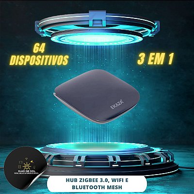 Hub Gateway Ekaza Zigbee 3.0 Wi-Fi e Bluetooth - 3 em 1