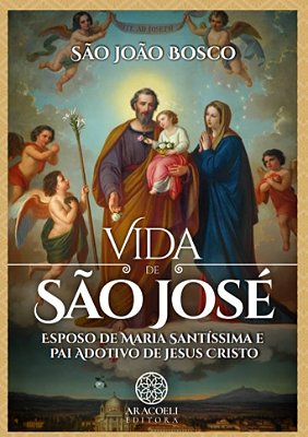 Vida de São José - São João Bosco