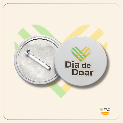 COMPRE E LEVE COM DIA DE DOAR - Kit 10 Bottons Dia de Doar