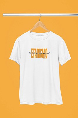 Camisa Etarismo