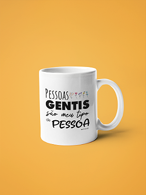 Caneca Pessoas Gentis