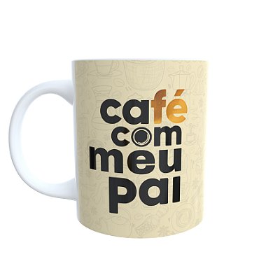 Caneca Café com meu Pai