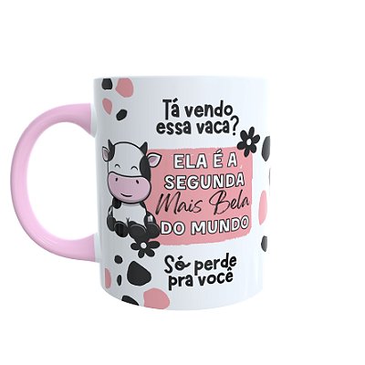 Caneca " Tá vendo essa vaca? "