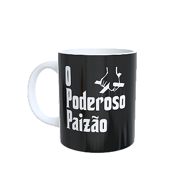 Caneca O Poderoso Paizão