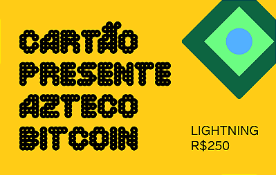 Cartão Presente Azteco Bitcoin - Lightning R$ 250 Digital